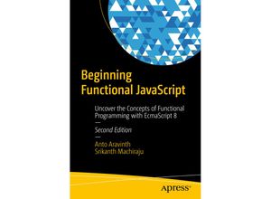 9781484240861 - Beginning Functional JavaScript - Anto Aravinth Srikanth Machiraju Kartoniert (TB)