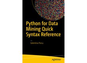 9781484241127 - Python for Data Mining Quick Syntax Reference - Valentina Porcu Kartoniert (TB)