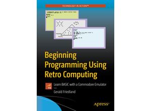 9781484241455 - Beginning Programming Using Retro Computing - Gerald Friedland Kartoniert (TB)