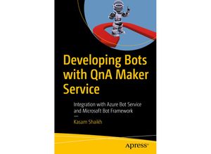 9781484241844 - Developing Bots with QnA Maker Service - Kasam Shaikh Kartoniert (TB)