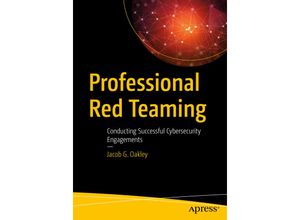 9781484243084 - Professional Red Teaming - Jacob G Oakley Kartoniert (TB)