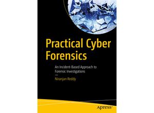 9781484244593 - Practical Cyber Forensics - Niranjan Reddy Kartoniert (TB)