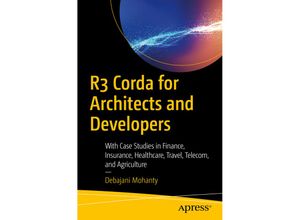 9781484245316 - R3 Corda for Architects and Developers - Debajani Mohanty Kartoniert (TB)