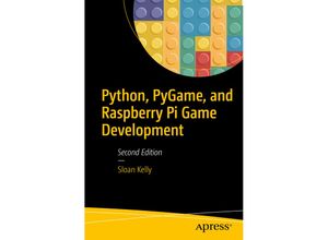 9781484245323 - Python PyGame and Raspberry Pi Game Development - Sloan Kelly Kartoniert (TB)