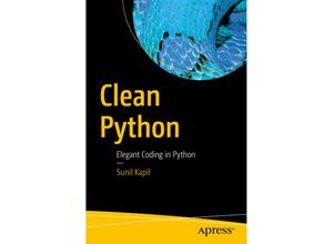 9781484248775 - Clean Python - Sunil Kapil Kartoniert (TB)