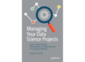 9781484249062 - Managing Your Data Science Projects - Robert de Graaf Kartoniert (TB)