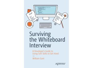 9781484250068 - Surviving the Whiteboard Interview - William Gant Kartoniert (TB)