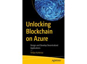 9781484250426 - Unlocking Blockchain on Azure - Shilpa Karkeraa Kartoniert (TB)