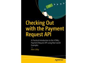 9781484251836 - Checking Out with the Payment Request API - Alex Libby Kartoniert (TB)