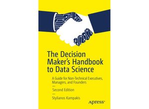 9781484254936 - The Decision Makers Handbook to Data Science - Stylianos Kampakis Kartoniert (TB)