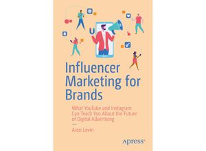 9781484255025 - Influencer Marketing for Brands - Aron Levin Kartoniert (TB)