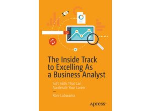 9781484255421 - The Inside Track to Excelling As a Business Analyst - Roni Lubwama Kartoniert (TB)