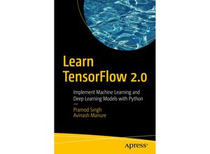 9781484255605 - Learn TensorFlow 20 - Pramod Singh Avinash Manure Kartoniert (TB)