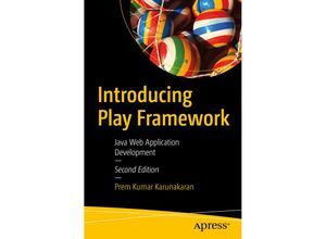 9781484256442 - Introducing Play Framework - Prem Kumar Karunakaran Kartoniert (TB)