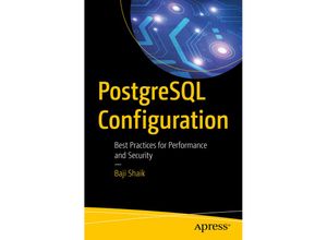 9781484256626 - PostgreSQL Configuration - Baji Shaik Kartoniert (TB)