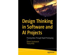 9781484261521 - Design Thinking in Software and AI Projects - Robert Stackowiak Tracey Kelly Kartoniert (TB)