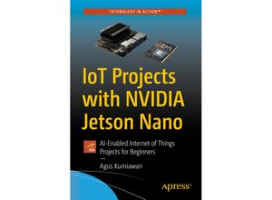 9781484264515 - IoT Projects with NVIDIA Jetson Nano - Agus Kurniawan Kartoniert (TB)