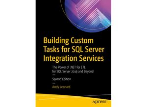 9781484264812 - Building Custom Tasks for SQL Server Integration Services - Andy Leonard Kartoniert (TB)