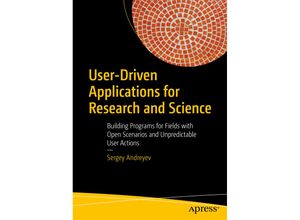 9781484264874 - User-Driven Applications for Research and Science - Sergey Andreyev Kartoniert (TB)