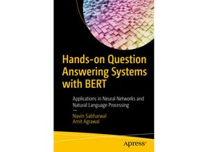 9781484266632 - Hands-on Question Answering Systems with BERT - Navin Sabharwal Amit Agrawal Kartoniert (TB)