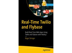 9781484270738 - Real-Time Twilio and Flybase - Roger Stringer Kartoniert (TB)