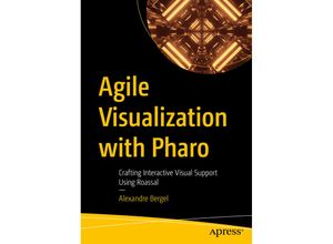 9781484271605 - Agile Visualization with Pharo - Alexandre Bergel Kartoniert (TB)