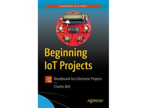 9781484272336 - Beginning IoT Projects - Charles Bell Kartoniert (TB)