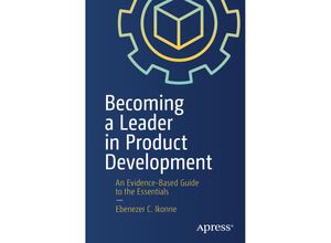 9781484272978 - Becoming a Leader in Product Development - Ebenezer C Ikonne Kartoniert (TB)