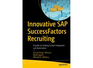 9781484274248 - Innovative SAP SuccessFactors Recruiting - Anand Andy Athanur Mark Ingram Michael A Wellens Kartoniert (TB)