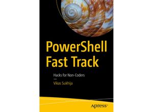 9781484277584 - PowerShell Fast Track - Vikas Sukhija Kartoniert (TB)