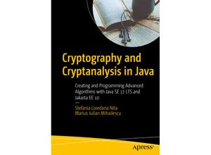 9781484281048 - Cryptography and Cryptanalysis in Java - Stefania Loredana Nita Marius Iulian Mihailescu Kartoniert (TB)