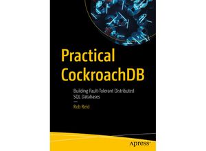 9781484282236 - Practical CockroachDB - Rob Reid Kartoniert (TB)