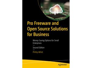 9781484288405 - Pro Freeware and Open Source Solutions for Business - Phillip Whitt Kartoniert (TB)