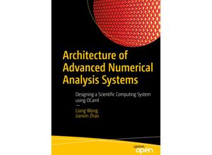 9781484288528 - Architecture of Advanced Numerical Analysis Systems - Liang Wang Jianxin Zhao Kartoniert (TB)