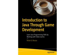 9781484289501 - Introduction to Java Through Game Development - Victor G Brusca Kartoniert (TB)