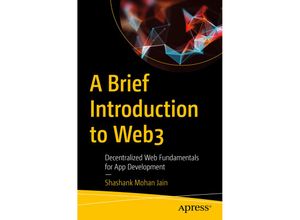 9781484289747 - A Brief Introduction to Web3 - Shashank Mohan Jain Kartoniert (TB)