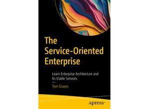 9781484291887 - The Service-Oriented Enterprise - Tom Graves Kartoniert (TB)