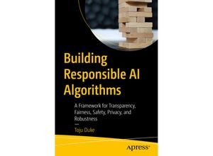 9781484293058 - Building Responsible AI Algorithms - Toju Duke Kartoniert (TB)