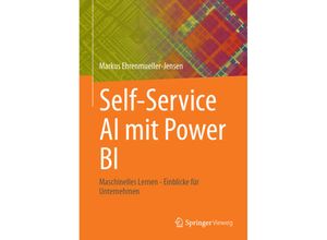 9781484293829 - Self-Service AI mit Power BI - Markus Ehrenmueller-Jensen Kartoniert (TB)