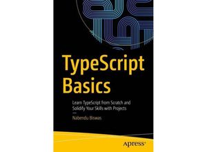 9781484295229 - TypeScript Basics - Nabendu Biswas Kartoniert (TB)