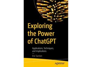 9781484295281 - Exploring the Power of ChatGPT - Eric Sarrion Kartoniert (TB)