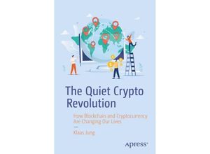 9781484296264 - The Quiet Crypto Revolution - Klaas Jung Kartoniert (TB)