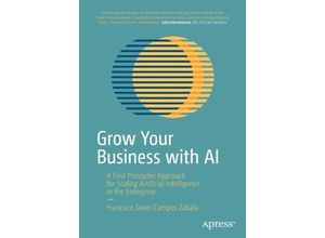 9781484296684 - Grow Your Business with AI - Francisco Javier Campos Zabala Kartoniert (TB)