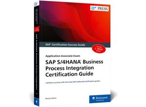 9781493220670 - SAP PRESS Englisch   SAP S 4HANA Business Process Integration Certification Guide - Murat Adivar Kartoniert (TB)