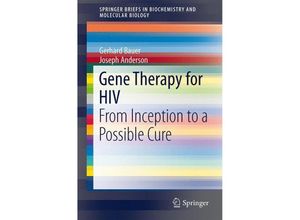 9781493904334 - SpringerBriefs in Biochemistry and Molecular Biology   Gene Therapy for HIV - Gerhard Bauer Joseph Anderson Kartoniert (TB)