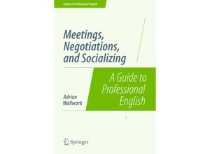 9781493906314 - Guides to Professional English   Meetings Negotiations and Socializing - Adrian Wallwork Kartoniert (TB)