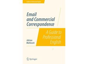 9781493906345 - Guides to Professional English   Email and Commercial Correspondence - Adrian Wallwork Kartoniert (TB)