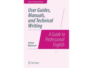 9781493906406 - Guides to Professional English   User Guides Manuals and Technical Writing - Adrian Wallwork Kartoniert (TB)