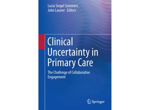 9781493912759 - Clinical Uncertainty in Primary Care Kartoniert (TB)