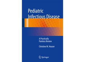 9781493913282 - Pediatric Infectious Disease - Christine M Houser Kartoniert (TB)